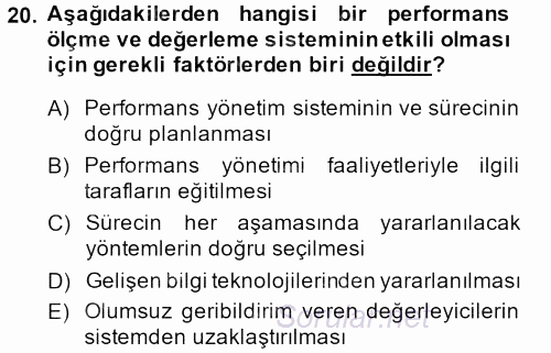 Performans Yönetimi 2013 - 2014 Dönem Sonu Sınavı 20.Soru