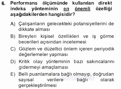 Performans Yönetimi 2013 - 2014 Dönem Sonu Sınavı 6.Soru