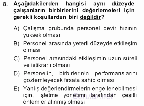Performans Yönetimi 2013 - 2014 Dönem Sonu Sınavı 8.Soru