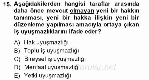 Toplu İş Hukuku 2014 - 2015 Dönem Sonu Sınavı 15.Soru