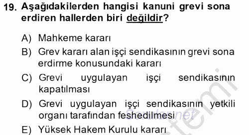 Toplu İş Hukuku 2014 - 2015 Dönem Sonu Sınavı 19.Soru