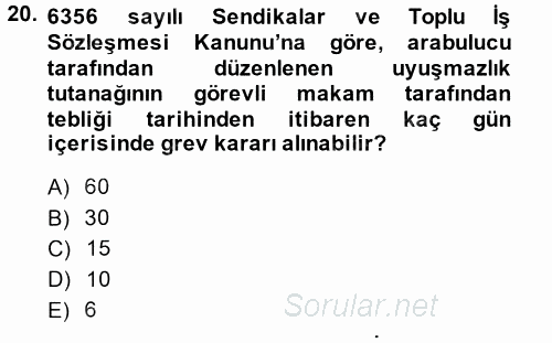 Toplu İş Hukuku 2014 - 2015 Dönem Sonu Sınavı 20.Soru
