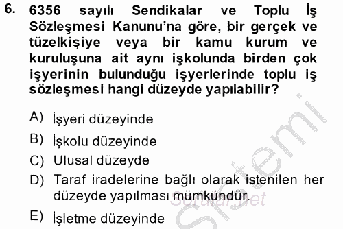 Toplu İş Hukuku 2014 - 2015 Dönem Sonu Sınavı 6.Soru