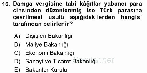 Damga Vergisi Ve Harçlar Bilgisi 2015 - 2016 Ara Sınavı 16.Soru