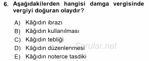 Damga Vergisi Ve Harçlar Bilgisi 2015 - 2016 Ara Sınavı 6.Soru