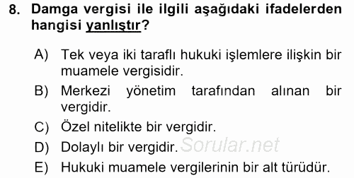 Damga Vergisi Ve Harçlar Bilgisi 2015 - 2016 Ara Sınavı 8.Soru