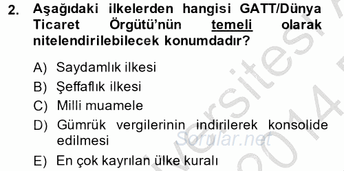 Uluslararası Ekonomik Kuruluşlar 2013 - 2014 Dönem Sonu Sınavı 2.Soru