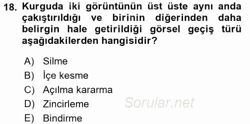 Radyo ve Televizyonda Program Yapımı 2017 - 2018 3 Ders Sınavı 18.Soru