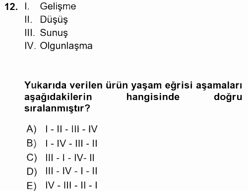 Üretim Yönetimi 2015 - 2016 Ara Sınavı 12.Soru