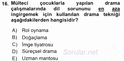 Çocuk Ve Drama 2016 - 2017 3 Ders Sınavı 16.Soru