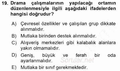 Çocuk Ve Drama 2016 - 2017 3 Ders Sınavı 19.Soru