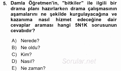 Çocuk Ve Drama 2016 - 2017 3 Ders Sınavı 5.Soru