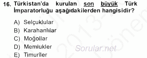XIX. Yüzyıl Türk Dünyası 2013 - 2014 Dönem Sonu Sınavı 16.Soru