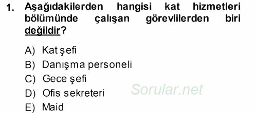 Odalar Bölümü Yönetimi 2013 - 2014 Tek Ders Sınavı 1.Soru