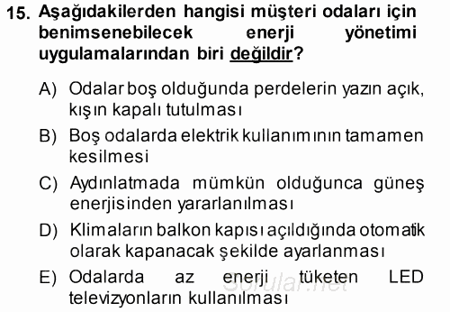 Odalar Bölümü Yönetimi 2013 - 2014 Tek Ders Sınavı 15.Soru