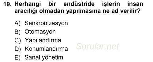 Odalar Bölümü Yönetimi 2013 - 2014 Tek Ders Sınavı 19.Soru