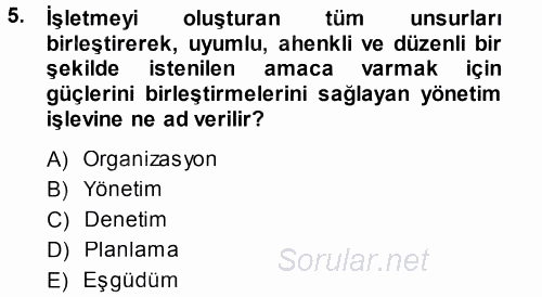 Odalar Bölümü Yönetimi 2013 - 2014 Tek Ders Sınavı 5.Soru