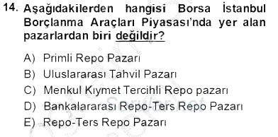 Borsaların Yapısı ve İşleyişi 2014 - 2015 Ara Sınavı 14.Soru