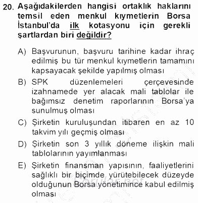 Borsaların Yapısı ve İşleyişi 2014 - 2015 Ara Sınavı 20.Soru