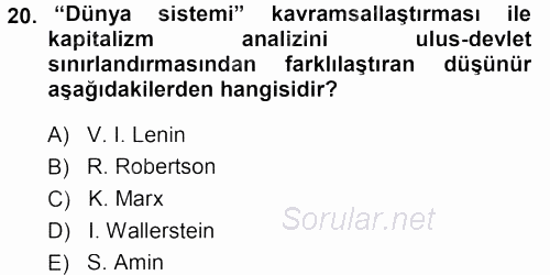 Çağdaş Sosyoloji Kuramları 2013 - 2014 Tek Ders Sınavı 20.Soru