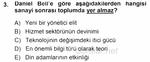 Çağdaş Sosyoloji Kuramları 2013 - 2014 Tek Ders Sınavı 3.Soru