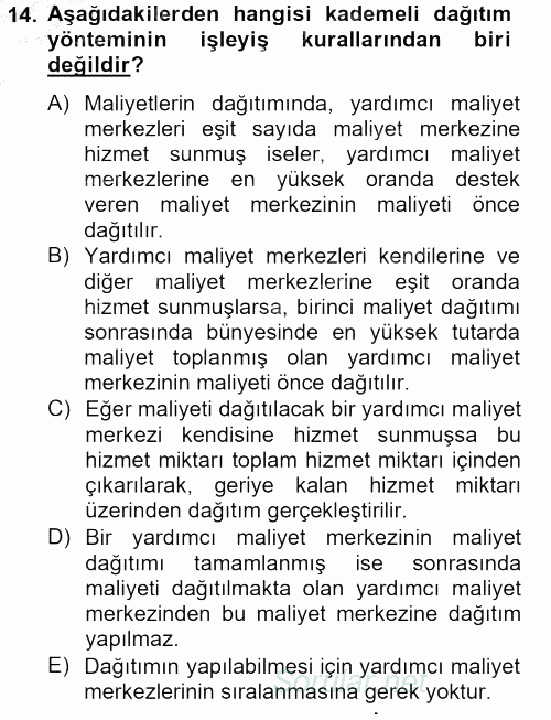 Maliyet Analizleri 2012 - 2013 Dönem Sonu Sınavı 14.Soru