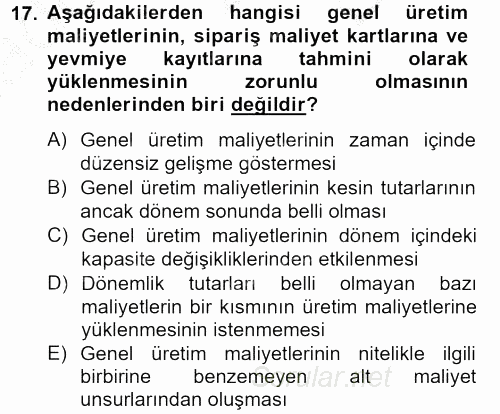 Maliyet Analizleri 2012 - 2013 Dönem Sonu Sınavı 17.Soru