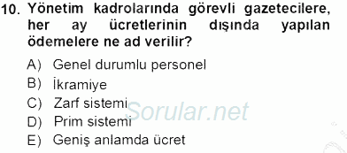Medyada Çalışma Hayatı 2013 - 2014 Tek Ders Sınavı 10.Soru