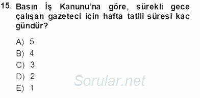 Medyada Çalışma Hayatı 2013 - 2014 Tek Ders Sınavı 15.Soru