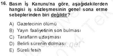 Medyada Çalışma Hayatı 2013 - 2014 Tek Ders Sınavı 16.Soru