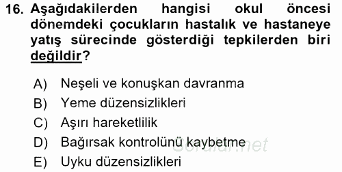 Hasta Çocukların Gelişimi Ve Eğitimi 2017 - 2018 Ara Sınavı 16.Soru