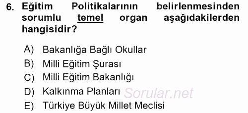 Eğitim Bilimine Giriş 2017 - 2018 Dönem Sonu Sınavı 6.Soru