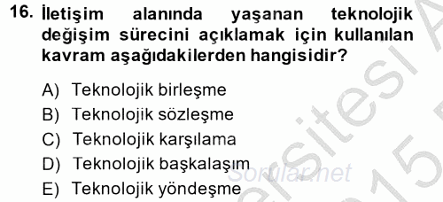 Medya ve Etik 2014 - 2015 Dönem Sonu Sınavı 16.Soru