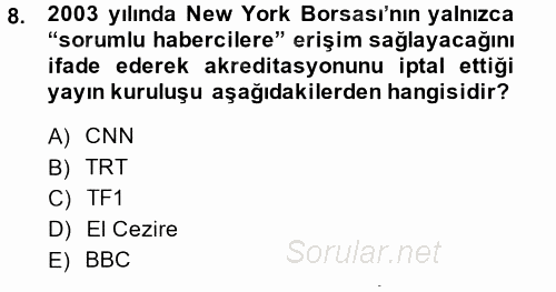 Medya ve Etik 2014 - 2015 Dönem Sonu Sınavı 8.Soru