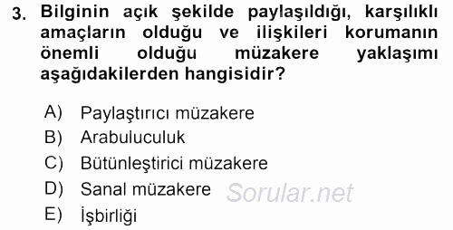 Çatışma ve Stres Yönetimi 1 2017 - 2018 3 Ders Sınavı 3.Soru