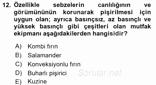 Mutfak Hizmetleri Yönetimi 2016 - 2017 Dönem Sonu Sınavı 12.Soru