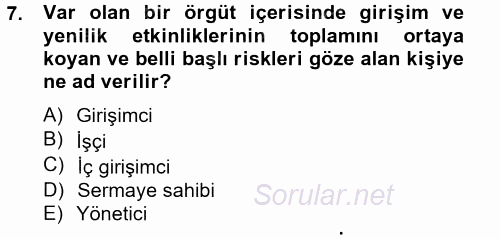 Girişimcilik 2012 - 2013 Ara Sınavı 7.Soru