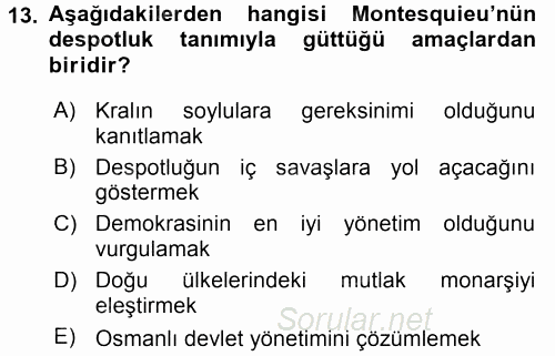 Siyasi Düşünceler Tarihi 2017 - 2018 Dönem Sonu Sınavı 13.Soru