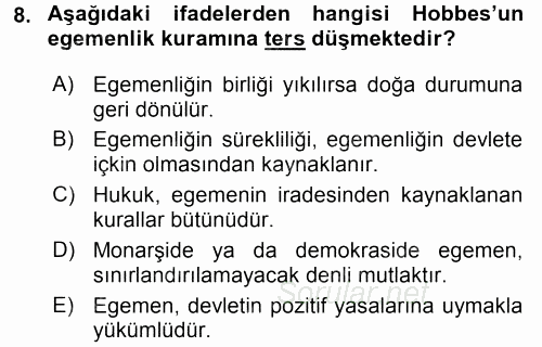 Siyasi Düşünceler Tarihi 2017 - 2018 Dönem Sonu Sınavı 8.Soru