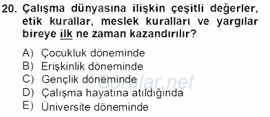 Gayrimenkul Yönetiminde Mesleki Etik 2012 - 2013 Dönem Sonu Sınavı 20.Soru