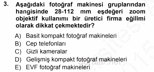 Sayısal Fotoğraf Makineleri 2014 - 2015 Ara Sınavı 3.Soru