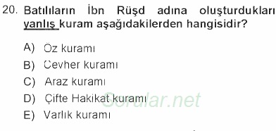 İslam Düşünce Tarihi 2012 - 2013 Tek Ders Sınavı 20.Soru