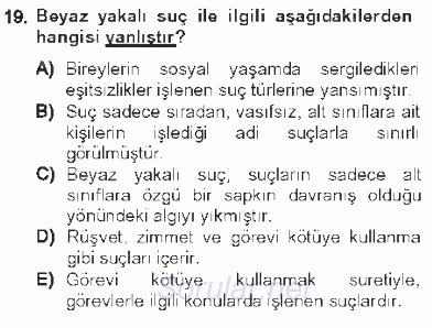 Kriminoloji 2012 - 2013 Tek Ders Sınavı 19.Soru