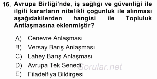 İş Sağlığı ve Güvenliği 2016 - 2017 Dönem Sonu Sınavı 16.Soru