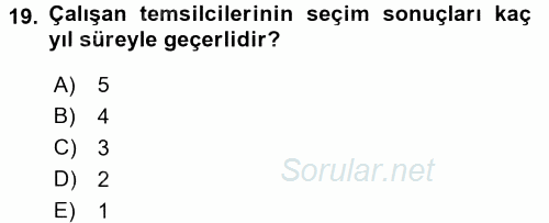 İş Sağlığı ve Güvenliği 2016 - 2017 Dönem Sonu Sınavı 19.Soru