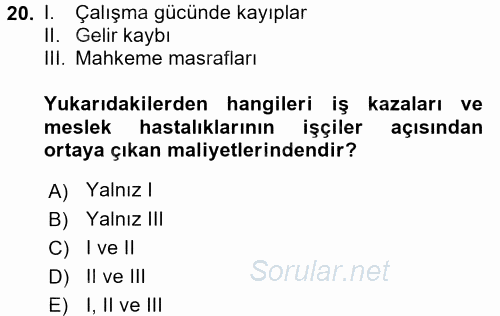 İş Sağlığı ve Güvenliği 2016 - 2017 Dönem Sonu Sınavı 20.Soru