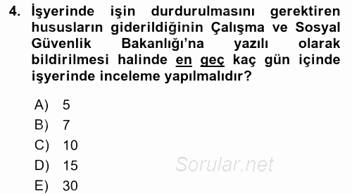 İş Sağlığı ve Güvenliği 2016 - 2017 Dönem Sonu Sınavı 4.Soru