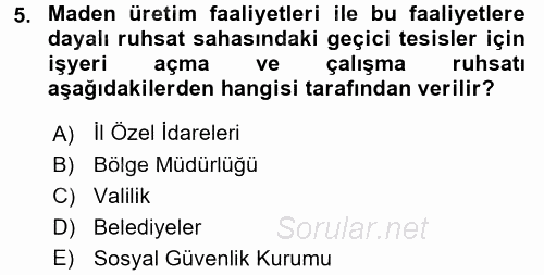 İş Sağlığı ve Güvenliği 2016 - 2017 Dönem Sonu Sınavı 5.Soru