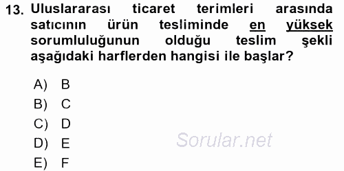 Uluslararası Lojistik 2017 - 2018 Ara Sınavı 13.Soru