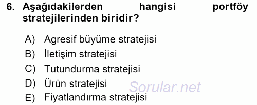 Marka ve Yönetimi 2015 - 2016 Ara Sınavı 6.Soru